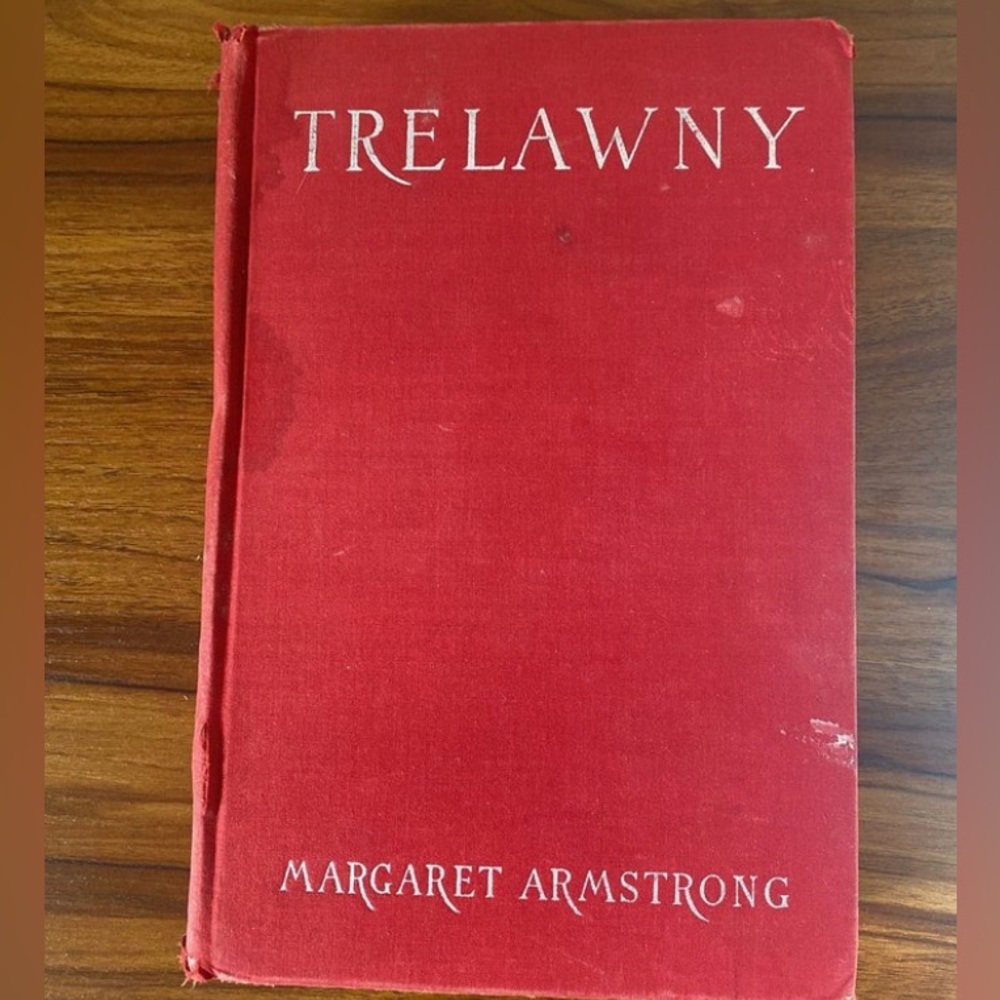 Trelawny: A Man's Life by Margaret Armstrong